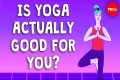 What yoga does to your body and brain 